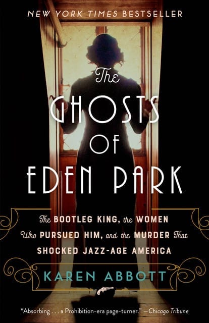 THE GHOSTS OF EDEN PARK | KAREN ABBOTT KAHLER | CHOOSE HISTORY } ELYSIAN IGNITE