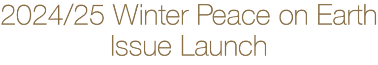 2024/25 Winter Peace on Earth Issue Launch text graphic